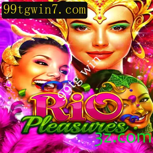 Descubra o Mundo de RioPleasures: Um Novos Desafios no Cenário de Jogos com 99tg Win